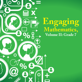 Engaging Mathematics, Volume II: Grade 7 Teacher Edition