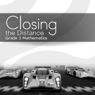 Closing the Distance, Grade 3 Mathematics Student Edition (English)