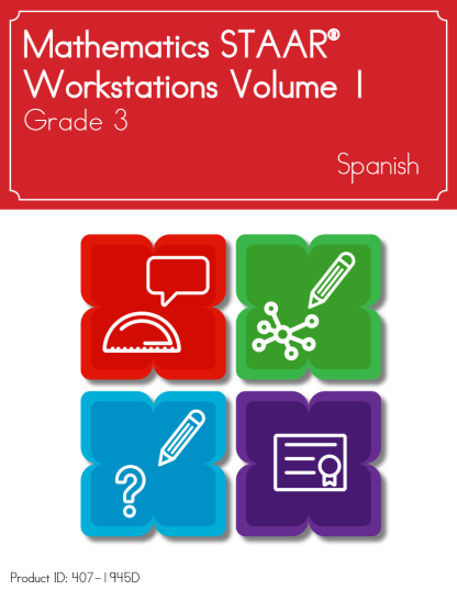 Mathematics STAAR® Workstations Volume 1, Grade 3 Spanish