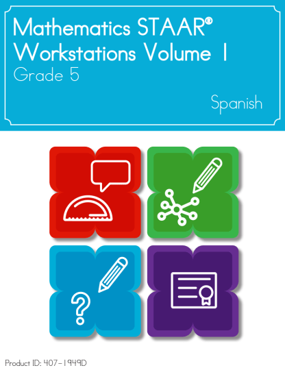 Mathematics STAAR® Workstations Volume 1, Grade 5 Spanish