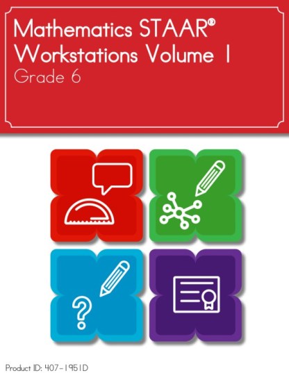 Mathematics STAAR® Workstations Volume 1, Grade 6 English