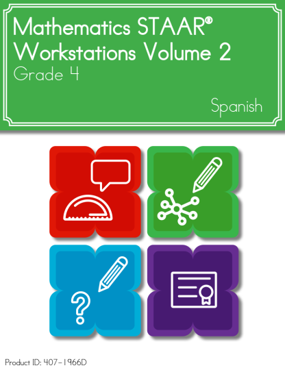 Mathematics STAAR® Workstations Volume 2, Grade 4 Spanish