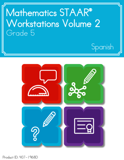 Mathematics STAAR® Workstations Volume 2, Grade 5 Spanish