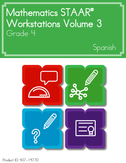 Mathematics STAAR® Workstations Volume 3, Grade 4 Spanish