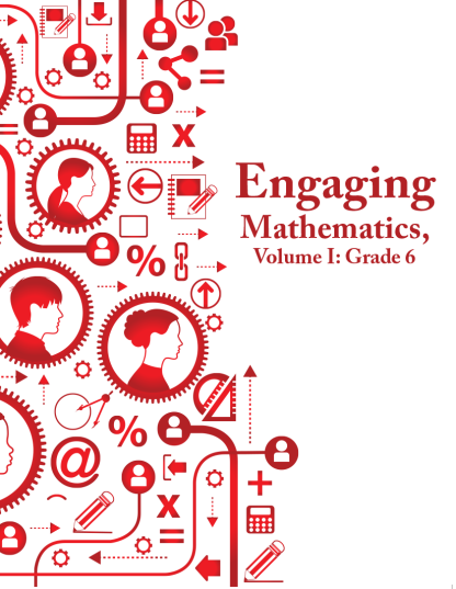 Engaging Mathematics, Volume 1: Grade 6 Teacher Edition