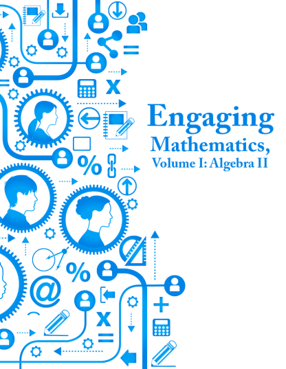 Engaging Mathematics, Volume 1: Algebra 2 Teacher Edition
