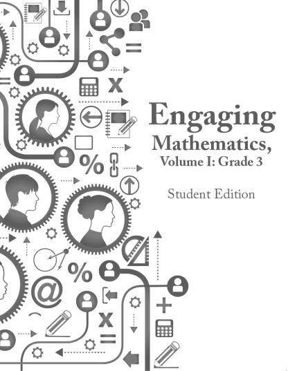 Engaging Mathematics, Volume I: Grade 3 Student Edition