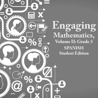 Engaging Mathematics, Volume II: Grade 3 Student Edition SPANISH