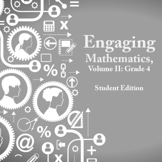 Engaging Mathematics, Volume II: Grade 4 Student Edition