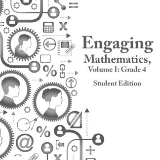 Engaging Mathematics, Volume I: Grade 4 Student Edition