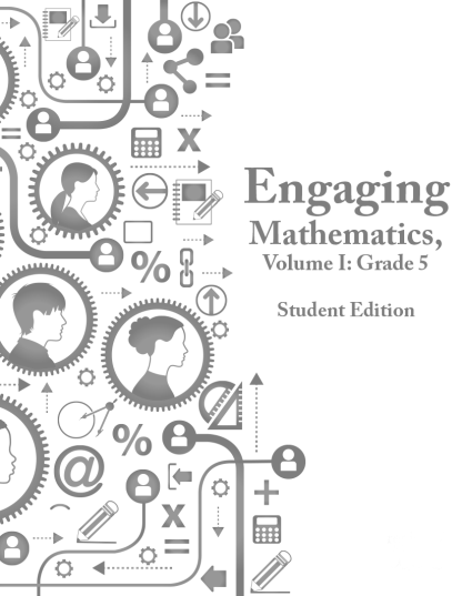 Engaging Mathematics, Volume I: Grade 5 Student Edition