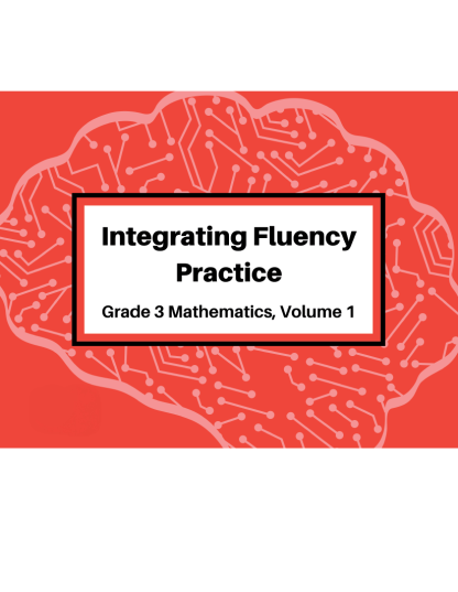 Integrating Fluency Practice: Grade 3 Mathematics, Volume 1 English