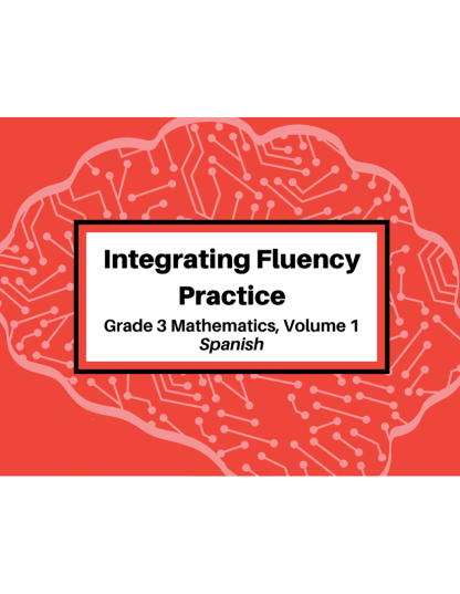 Integrating Fluency Practice: Grade 3 Mathematics, Volume 1 Spanish