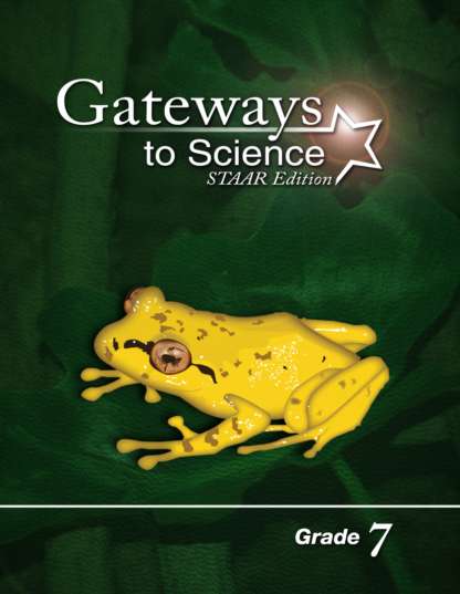 Gateways to Science, STAAR™ Edition, Grade 7 Set, Teacher Edition (1) and Student Edition (1)