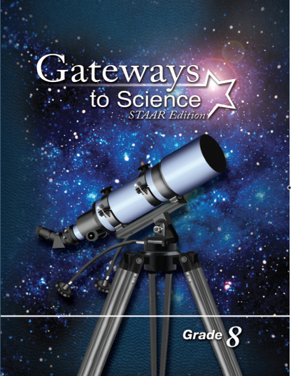 Gateways to Science, STAAR™ Edition, Grade 8 Set, Teacher Edition (1) and Student Edition (1)