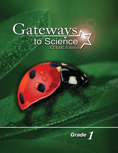 Gateways to Science, STAAR™ Edition, Grade 1 Set, Teacher Edition (1) and Student Edition (1)