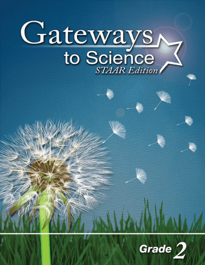 Gateways to Science, STAAR™ Edition, Grade 2 Set, Teacher Edition (1) and Student Edition (1)