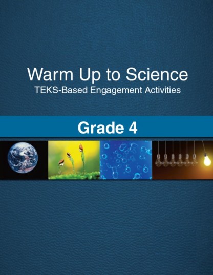 Warm Up to Science: TEKS-Based Engagement Activities, Grade 4 Combination