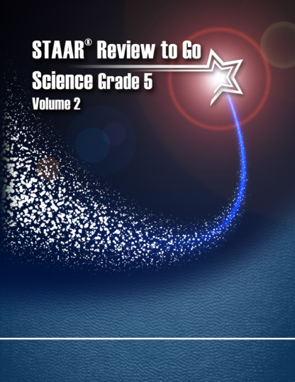 STAAR® Review to Go: Science, Grade 5: Volume 2