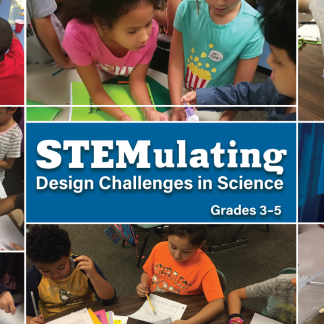 STEMulating Design Challenges in Science: Grades 3–5 (Copy)