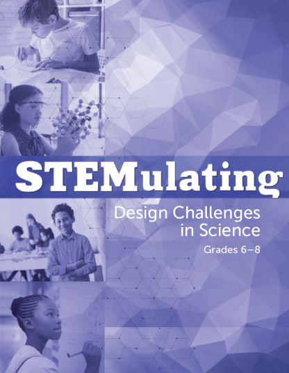 STEMulating Design Challenges in Science: Grades 6–8