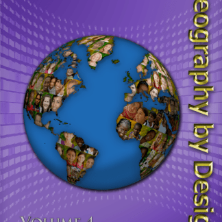 Geography by Design: The Human Mosaic, Volume 4