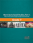 Warm Up to Social Studies, Grade 7, Part 1: Natural Texas and Its People through Early Statehood