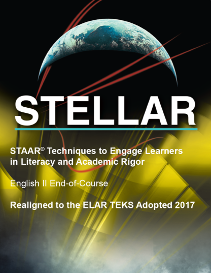 STAAR Techniques to Engage Learners in Literacy and Academic Rigor (STELLAR), English II