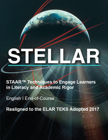 STAAR Techniques to Engage Learners in Literacy and Academic Rigor (STELLAR), English I