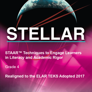 STAAR: Techniques to Engage Learners in Literacy and Academic Rigor (STELLAR)