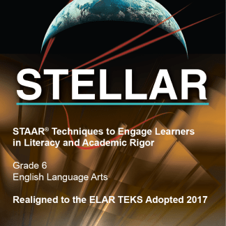 STAAR: Techniques to Engage Learners in Literacy and Academic Rigor (STELLAR), Grade 7