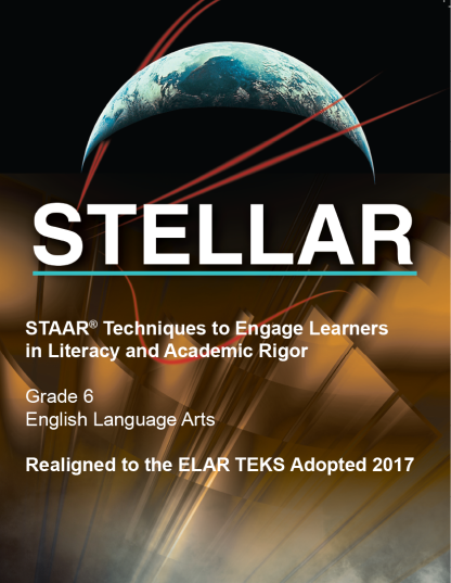 STAAR: Techniques to Engage Learners in Literacy and Academic Rigor (STELLAR), Grade 7