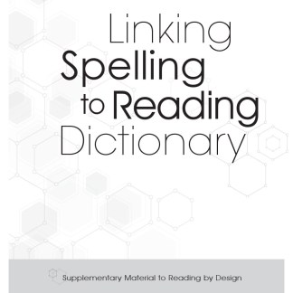 Linking Spelling to Reading Dictionary