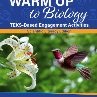 Warm Up to Biology: TEKS-Based Engagement Activities, Scientific Literacy Series