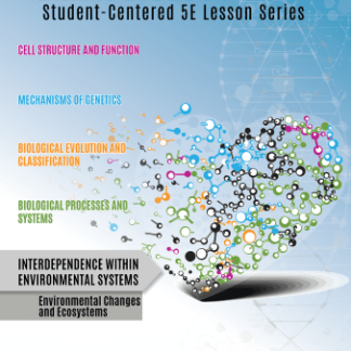 Teaching Biology with E's Student-Centered Lessons: Environmental Changes and Ecosystems
